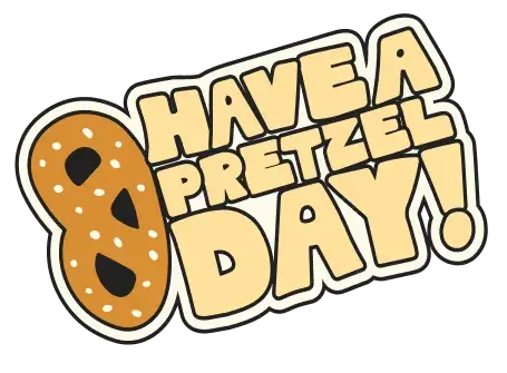 Have a Pretzel Day!